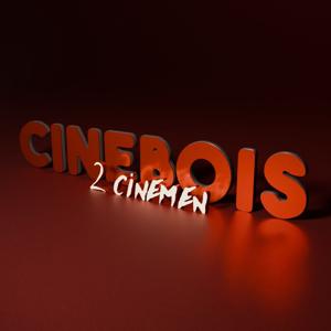 Cinebois2Cinemen
