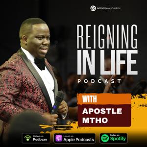 Reigning in life with Apostle Mtho