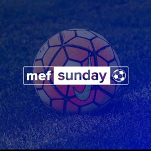 🎙⚽️🎧 MEF SFPL SUNDAY