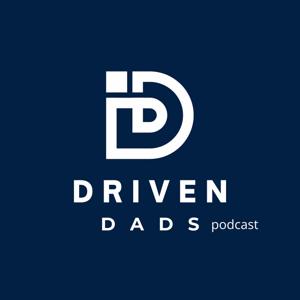 Driven Dads Podcast