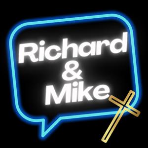 Richard & Mike Do Faith