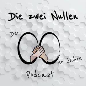 Die zwei Nullen - Der 00er Jahre Podcast