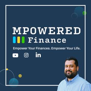 The MPowered Finance Podcast with Sid Misra, CFP®