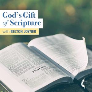 God's Gift of Scripture with Belton Joyner