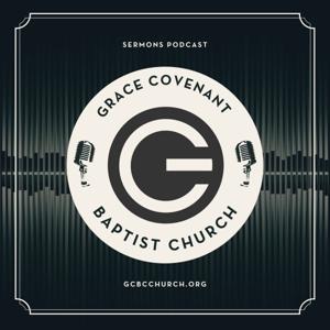 GCBC - Porter TX Sermons Podcast
