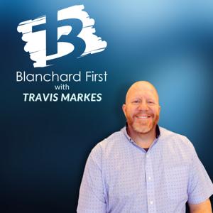 Blanchard First with Travis Markes