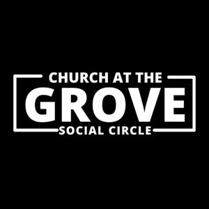 Church at the Grove - Social Circle Campus