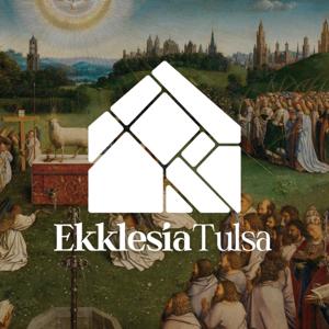EKKLESIA TULSA Podcast