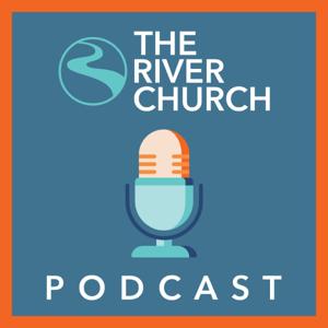 The River Church Sermons