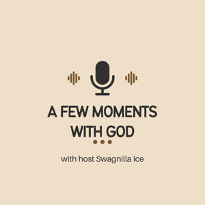 A Few Moments with God