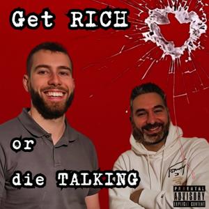 Get rich or die talking