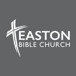 Easton Bible Church - Messages
