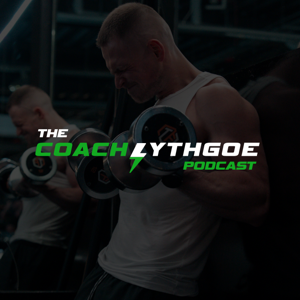 The Coach Lythgoe Podcast