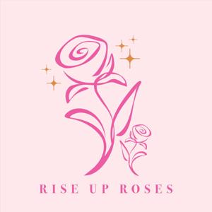 Rise Up Roses
