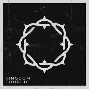 Kingdom Church - Sunday Messages