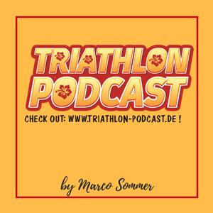 Triathlon Podcast - Das Original seit 2013 by Marco Sommer