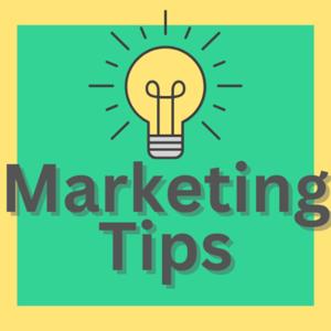 Marketing Tips