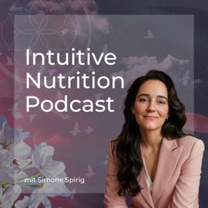 Intuitive Nutrition Podcast - lerne intuitives Essen