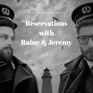 Reservations with Raine & Jeremy