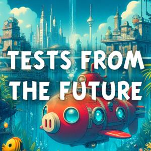 Tests From The Future