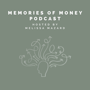 Memories of Money Podcast