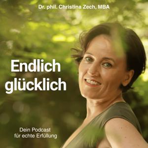 Endlich glücklich – Dein Podcast für echte Erfüllung