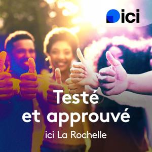 Testé et approuvé par ICI La Rochelle