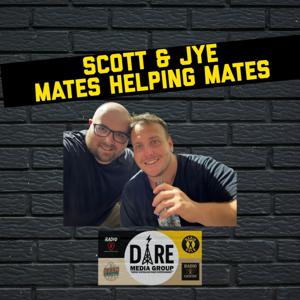 Scott & Jye - Mates Helping Mates