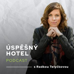 Úspěšný hotel s Radkou Telyčkovou