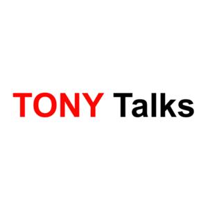 Tony Talks