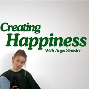 Creating Happiness