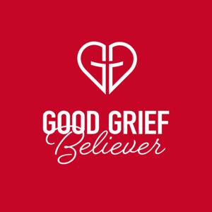 Good Grief Believer