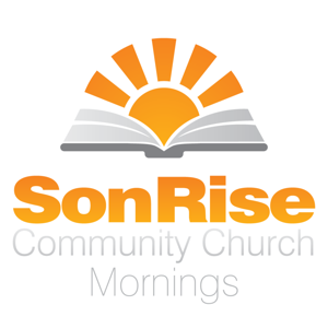 SonRise Community Church Morning Sermons