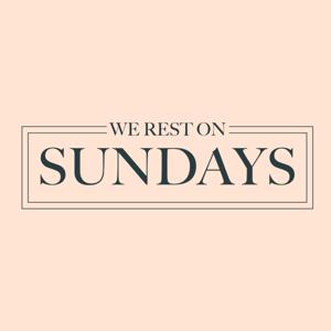 We Rest On Sundays