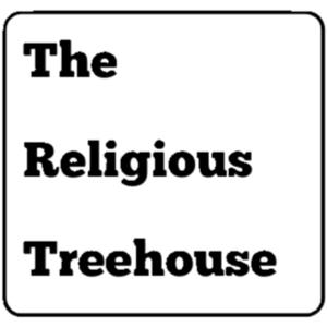 The Religious Treehouse