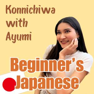 Konnichiwa with Ayumi: Beginner's Japanese