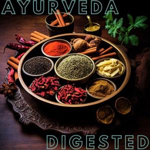 Ayurveda Digested