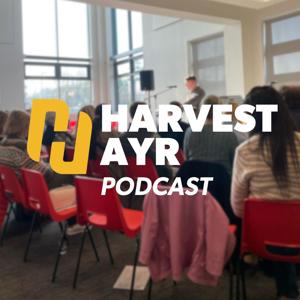 Harvest Ayr Podcast