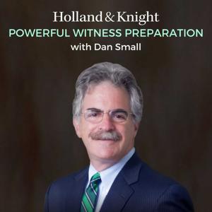 Powerful Witness Preparation by Holland & Knight