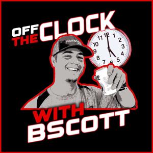 Off The Clock with B Scott
