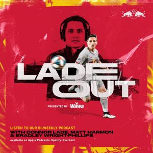 Lade Out Podcast by New York Red Bulls