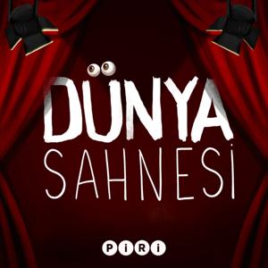 Dünya Sahnesi by Podcast BPT