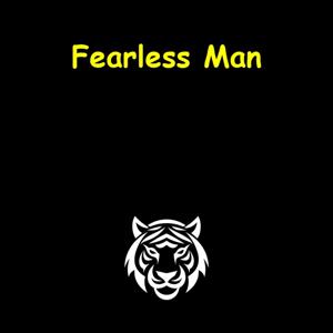 Fearless Man | Unbreakable Confidence & Focus