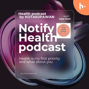 Notify health Podcast