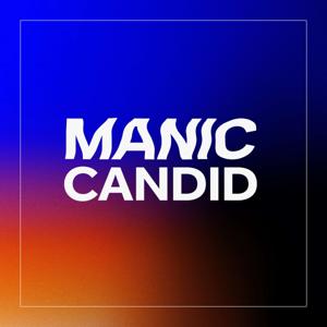 The manic candid podcast
