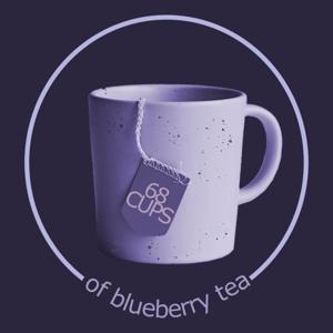 68 Cups of Blueberry Tea