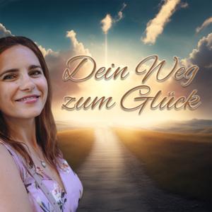 Dein Weg zum Glück