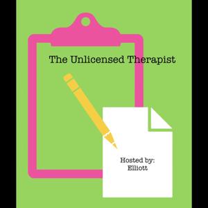 The Unlicensed Therapist