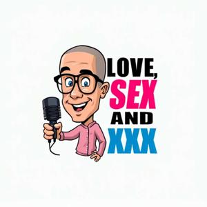 Love, Sex, and XXX