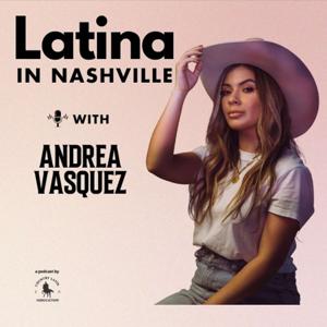Latina in Nashville with Andrea Vasquez